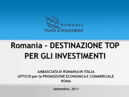 Romania – DESTINAZIONE TOP PER GLI INVESTIMENTI