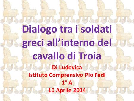 Dialogo tra i soldati greci all’interno del cavallo di Troia