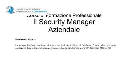 Corso di Formazione Professionale Il Security Manager Aziendale