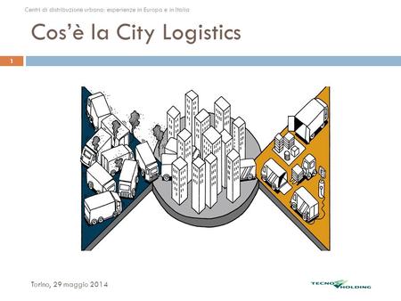Cos’è la City Logistics