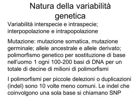 Natura della variabilità genetica