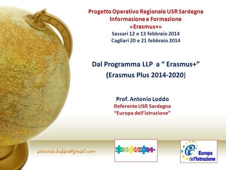 Dal Programma LLP a “ Erasmus+” (Erasmus Plus )