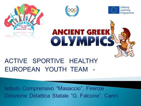 ACTIVE SPORTIVE HEALTHY EUROPEAN YOUTH TEAM -