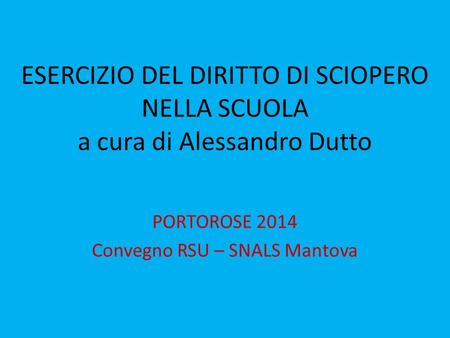 PORTOROSE 2014 Convegno RSU – SNALS Mantova