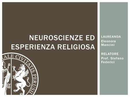 Neuroscienze ed esperienza religiosa