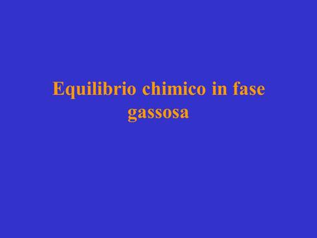 Equilibrio chimico in fase gassosa