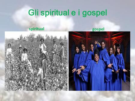 Gli spiritual e i gospel