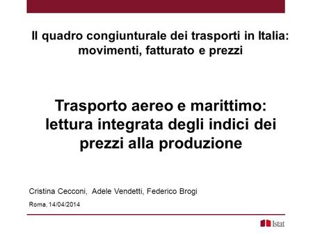 Il quadro congiunturale dei trasporti in Italia:
