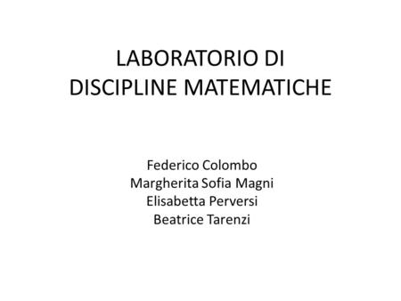 LABORATORIO DI DISCIPLINE MATEMATICHE