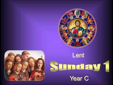 Lent Sunday 1 Year C.