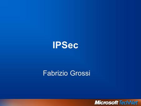 IPSec Fabrizio Grossi.