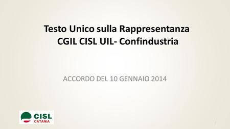 Testo Unico sulla Rappresentanza CGIL CISL UIL- Confindustria