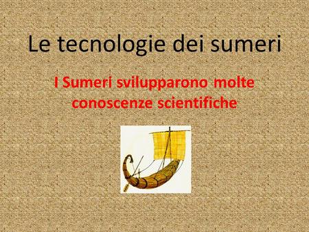 Le tecnologie dei sumeri