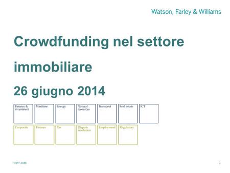 Wfw.com Crowdfunding nel settore immobiliare 26 giugno 2014 1.