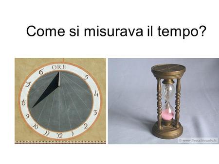 Come si misurava il tempo?