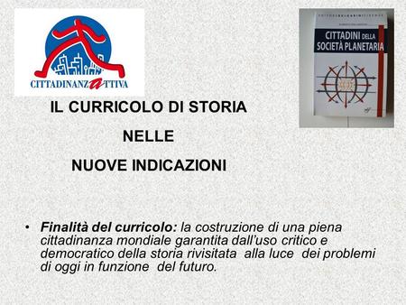 IL CURRICOLO DI STORIA NELLE NUOVE INDICAZIONI