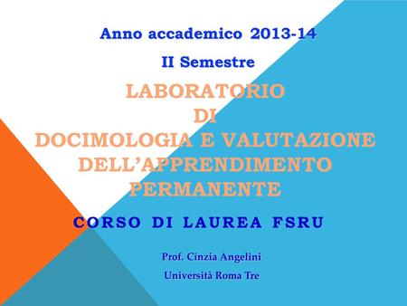 Laboratorio di Docimologia e Valutazione dell’apprendimento permanente