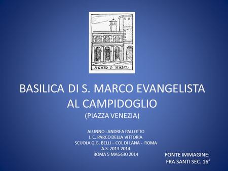 BASILICA DI S. MARCO EVANGELISTA AL CAMPIDOGLIO (PIAZZA VENEZIA)