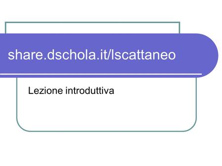 share.dschola.it/lscattaneo