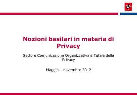 Nozioni basilari in materia di Privacy