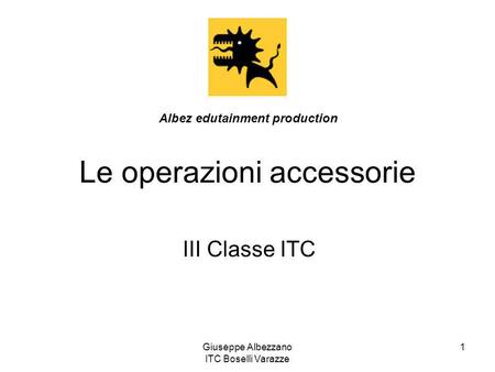 Le operazioni accessorie