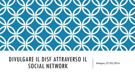 Divulgare il DISF attraverso il social network