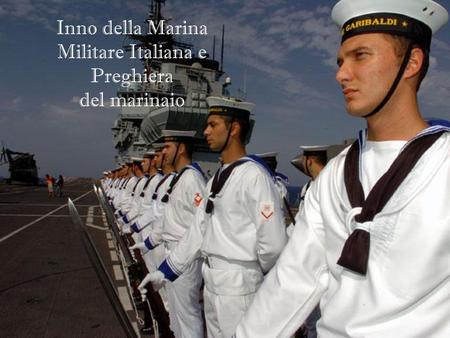 Inno della Marina Militare Italiana e Preghiera