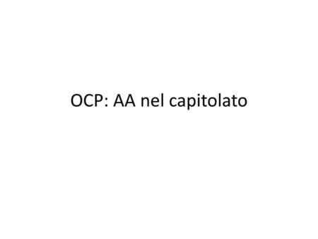 OCP: AA nel capitolato.