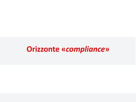 Orizzonte «compliance»