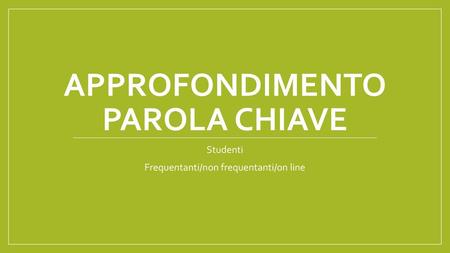 Approfondimento parola chiave