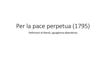 Definizioni di libertà, uguaglianza dipendenza