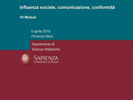 Influenza sociale, comunicazione, conformità VII Modulo
