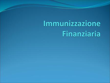 Immunizzazione Finanziaria