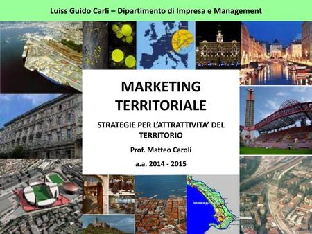 Luiss Guido Carli – Dipartimento di Impresa e Management