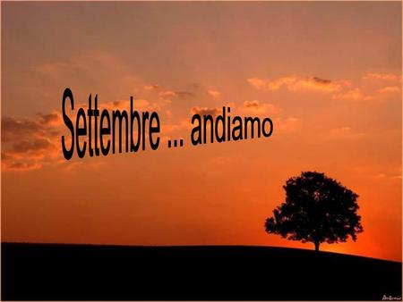 Settembre ... andiamo.