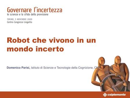 Robot che vivono in un mondo incerto