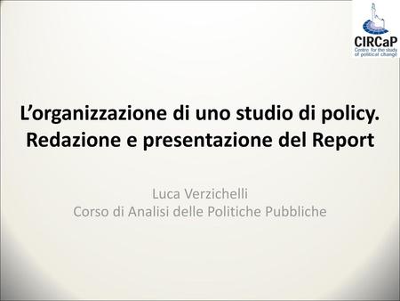 Luca Verzichelli Corso di Analisi delle Politiche Pubbliche