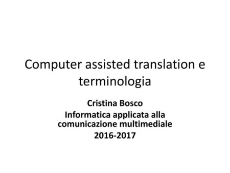 Computer assisted translation e terminologia