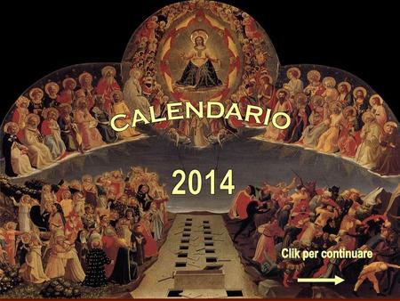 2014 CALENDARIO Clik per continuare.