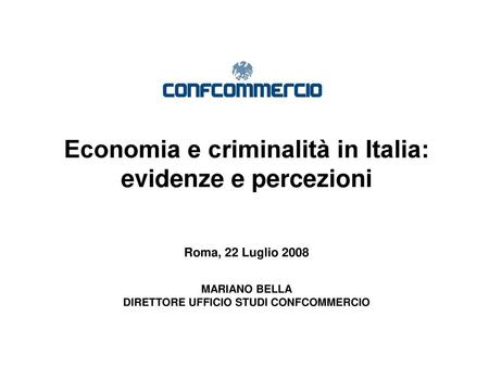 Economia e criminalità in Italia: evidenze e percezioni