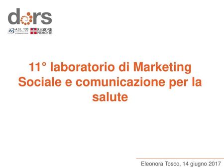 11° laboratorio di Marketing Sociale e comunicazione per la salute
