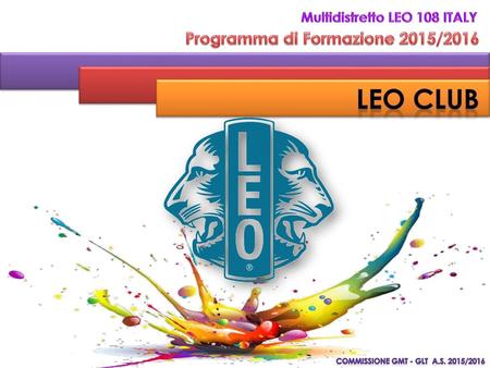 LEO CLUB Programma di Formazione 2015/2016