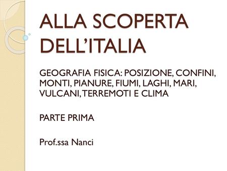 ALLA SCOPERTA DELL’ITALIA
