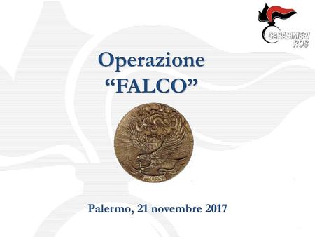 Operazione “FALCO” Palermo, 21 novembre 2017.