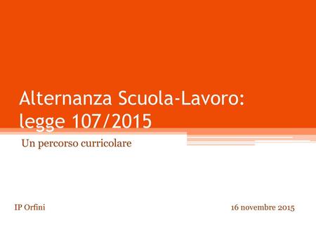 Alternanza Scuola-Lavoro: legge 107/2015