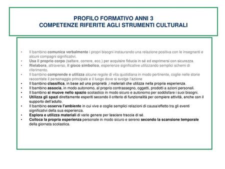 PROFILO FORMATIVO ANNI 3 COMPETENZE RIFERITE AGLI STRUMENTI CULTURALI