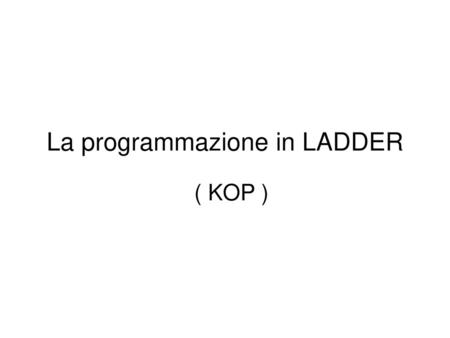 La programmazione in LADDER