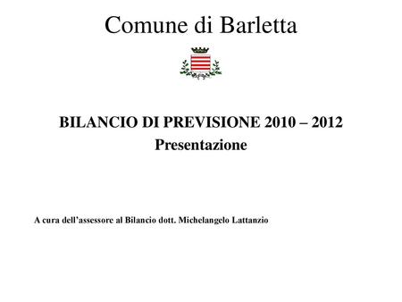 BILANCIO DI PREVISIONE 2010 – 2012