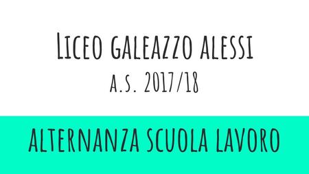 Liceo galeazzo alessi a.s. 2017/18