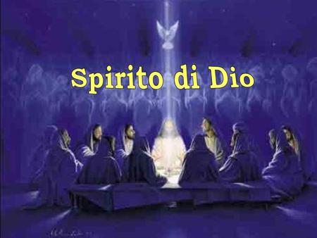 Spirito di Dio.